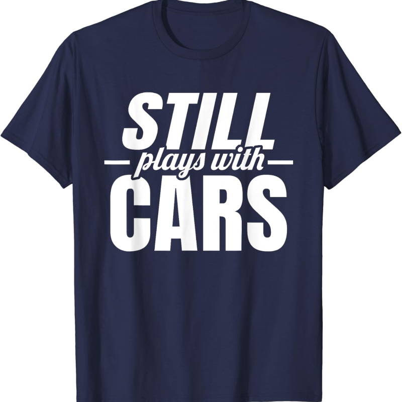 Still Plays with Cars Car Guy  - Street Fashion For Short Guys ulasan dan harga