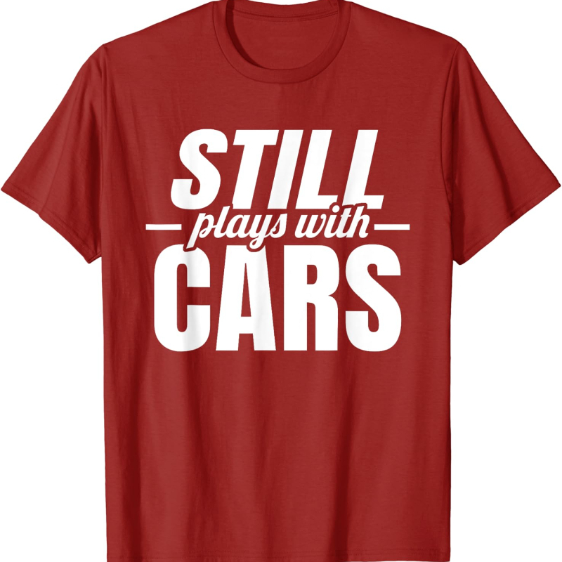 Still Plays with Cars Car Guy  - Street Fashion For Short Guys ulasan dan harga